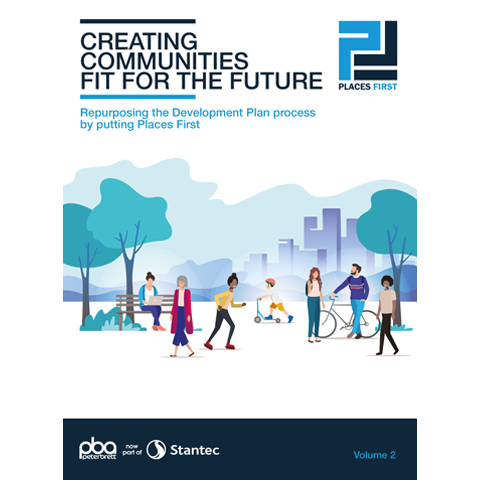 Places First: Creating Communities Fit for the Future Volume 2
